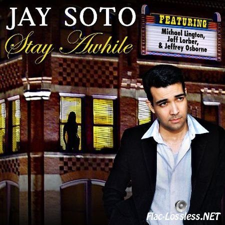 Jay Soto - Stay Awhile (2007) (APE+CUE)