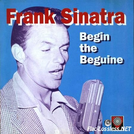 Frank Sinatra - Begin The Beguine (2006) FLAC (image + .cue)