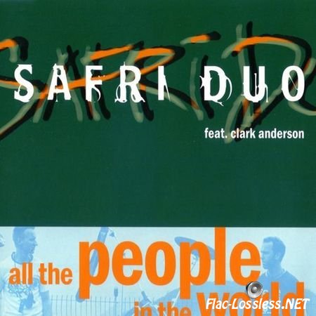 Safri Duo - All The People In The World (CDM) (2004) FLAC (image + .cue)