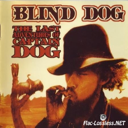 Blind Dog - The Last Adventures Of Captain Dog (2001) FLAC (image + .cue)