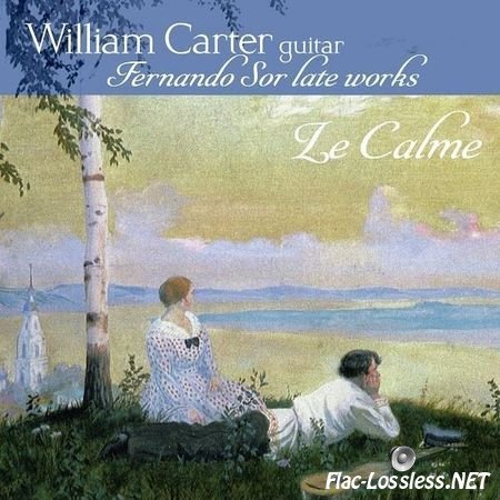 William Carter - Le Calme: Fernando Sor Late Works (2011) FLAC (tracks)