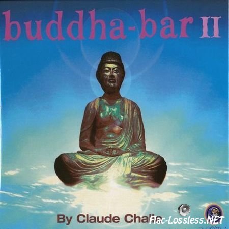 VA - Buddha-Bar II By Claude Challe 2CD (2000) FLAC (tracks + .cue)