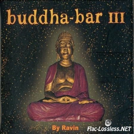 VA - Buddha-Bar III By Ravin 2CD (2005) FLAC (tracks + .cue)