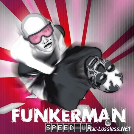 FunkerMan - Speed Up (2007) FLAC (tracks + .cue)