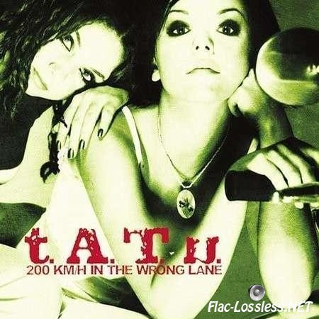 t.A.T.u. - 200 km,h In The Wrong Lane (2002) FLAC (tracks + .cue)