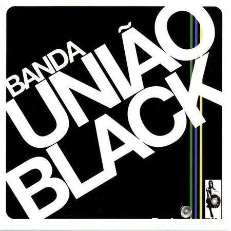 Banda Uniao Black - Banda Uniao Black (2006) FLAC (tracks + .cue)