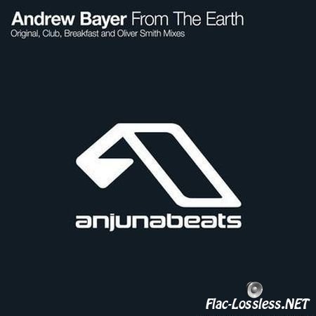 Andrew Bayer - From the Earth (2011) FLAC (tracks)