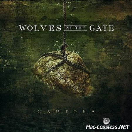 Wolves At the Gate - Captors (2012) FLAC (tracks + .cue)