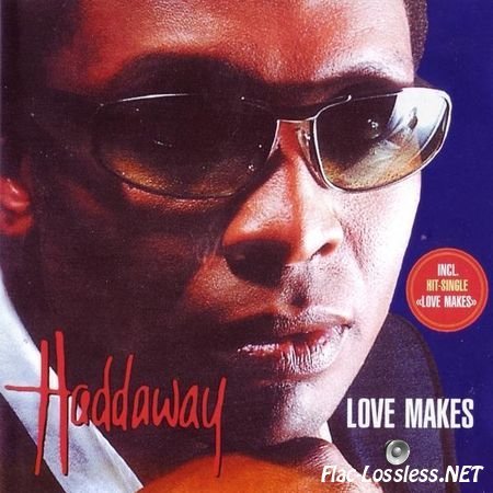 Haddaway - Love Makes (2002) FLAC (image + .cue)