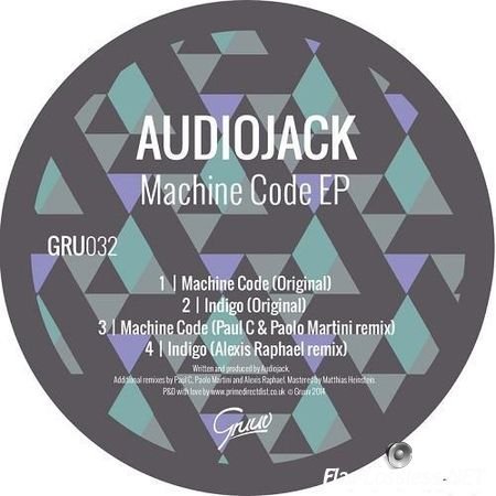 Audiojack - Machine Code (2014) FLAC (tracks)