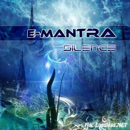 E-Mantra - Silence (2012) FLAC (tracks)
