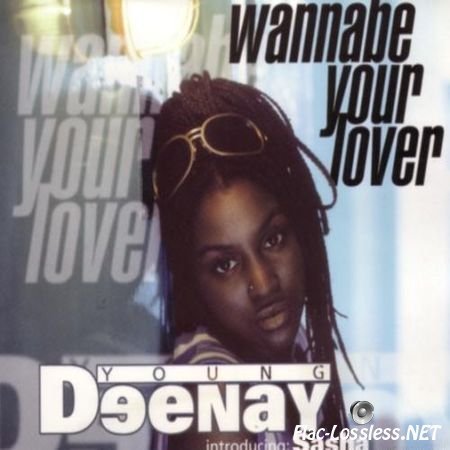 Young Deenay Introducing: Sasha - Wannabe Your Lover (1998) FLAC (image + .cue)