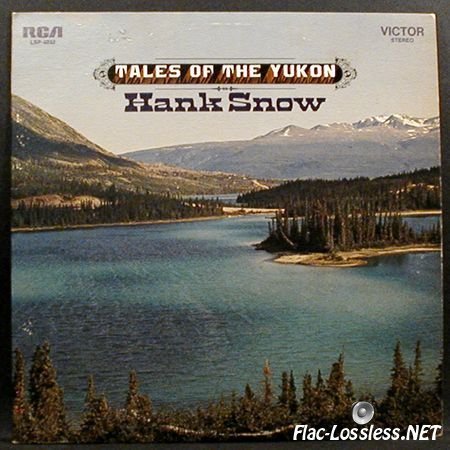 Hank Snow - Tales Of The Yukon (1968) FLAC