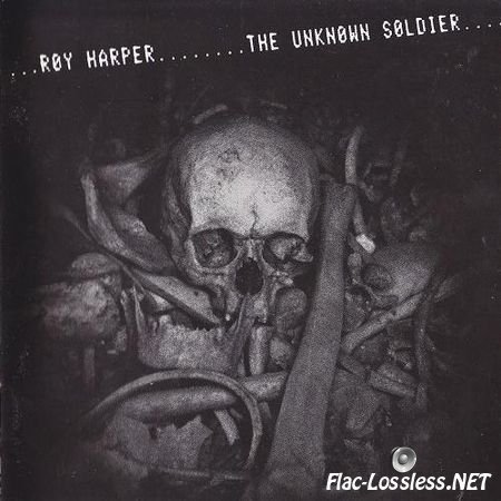 Roy Harper - The Unknown Soldier (1980/1999) FLAC (tracks)