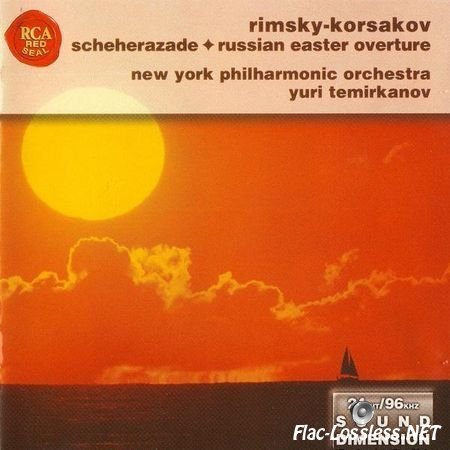 Nicolai Rimsky-Korsakov - Scheherazade, Russian Easter Overture (2001) FLAC (image + .cue)