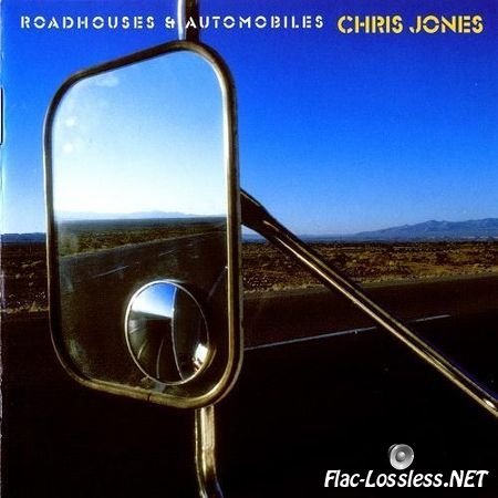 Chris Jones - Roadhouses & Automobiles (2003) APE (image + .cue)