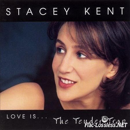Stacey Kent - The Tender Trap (1998) FLAC (image + .cue)
