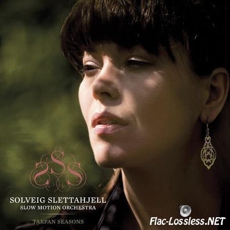 Solveig Slettahjell & Slow Motion Orchestra - Tarpan Seasons (2010) FLAC (tracks + .cue)
