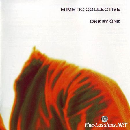 VA - Mimetic Collective - One By One (2006) FLAC (tracks + .cue)