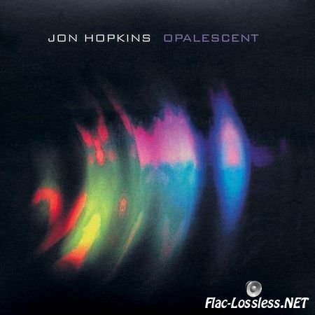 Jon Hopkins - Opalescent (2001) FLAC (tracks)
