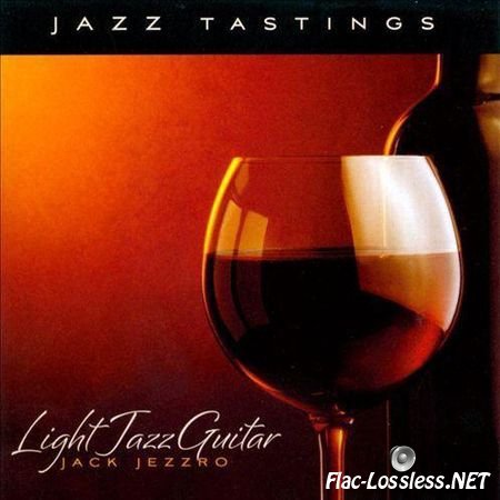 Jack Jezzro - Light Jazz Guitar (2011) FLAC (image + .cue)