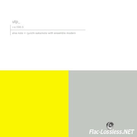 Alva Noto + Ryuichi Sakamoto - utp_ (2009) FLAC (tracks + .cue)