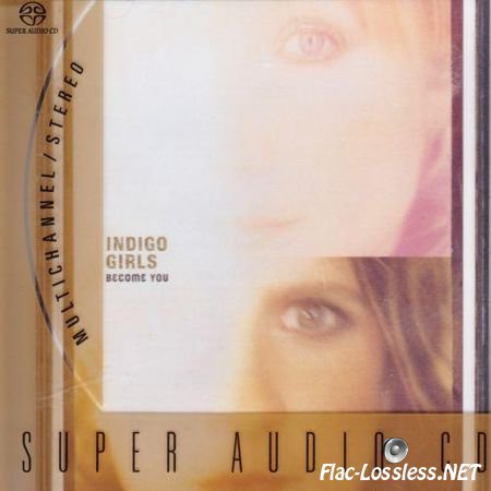 Indigo Girls - Become You (2002) FLAC (tracks)