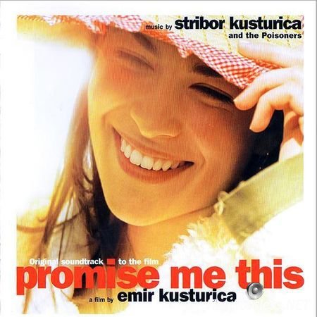 Stribor Kusturica & The Poisoners - Promise Me This (2008) FLAC (tracks + .cue)