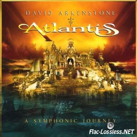 David Arkenstone - Atlantis (2004) FLAC (image + .cue)