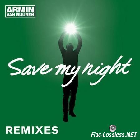Armin van Buuren - Save My Night (2014) FLAC (tracks)