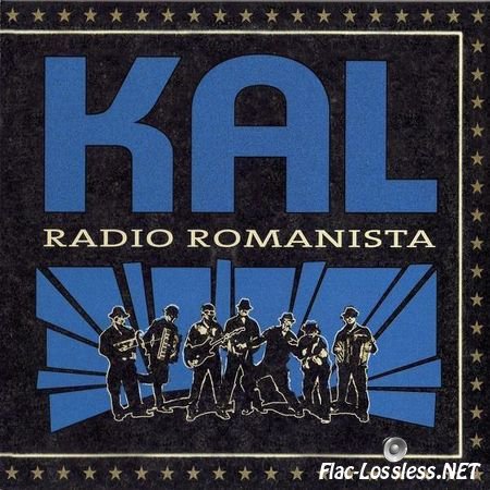 Kal - Radio Romanista (2009) FLAC (tracks + .cue)