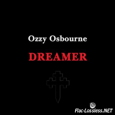 Ozzy Osbourne - Dreamer (2014) FLAC (image + .cue)