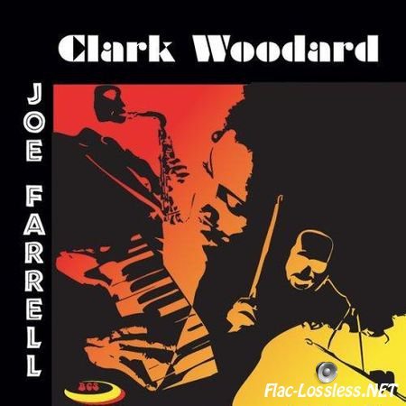 Clark Woodard & Joe Farrell - Clark Woodard & Joe Farrell (1984) FLAC (tracks + .cue)