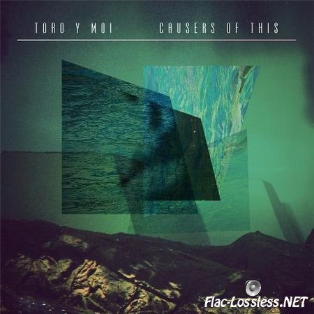 Toro Y Moi - Causers Of This (2010) FLAC (tracks + .cue)