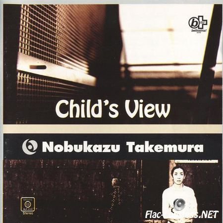Nobukazu Takemura - Child's View (1994) APE (image + .cue)