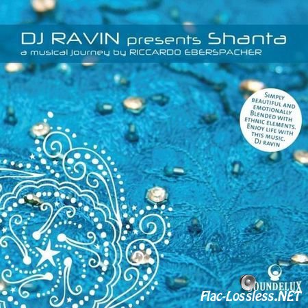 Riccardo Eberspacher - DJ Ravin Presents Shanta (2009) FLAC (image + .cue)