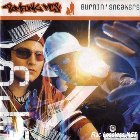 Bomfunk MC's - Burnin' Sneakers Special Limited Edition (2002) FLAC (image + .cue)