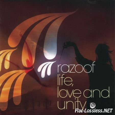 Razoof - Life, Love and Unity (2007) FLAC (image + .cue)