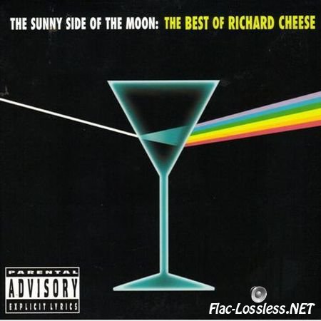 Richard Cheese - The Sunny Side Of The Moon (2006) FLAC (tracks + .cue)