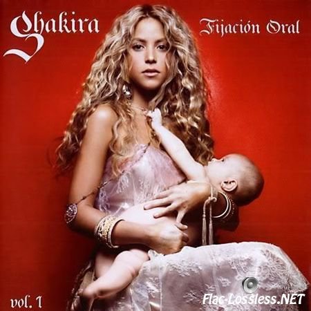 Shakira - Fijacion Oral Volumen 1 (2005) FLAC (tracks)