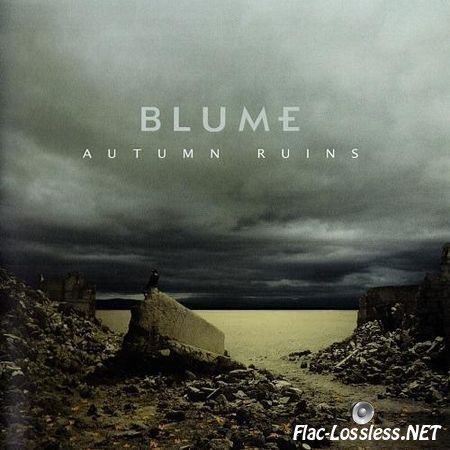 Blume - Autumn Ruins (2013) FLAC (image + .cue)