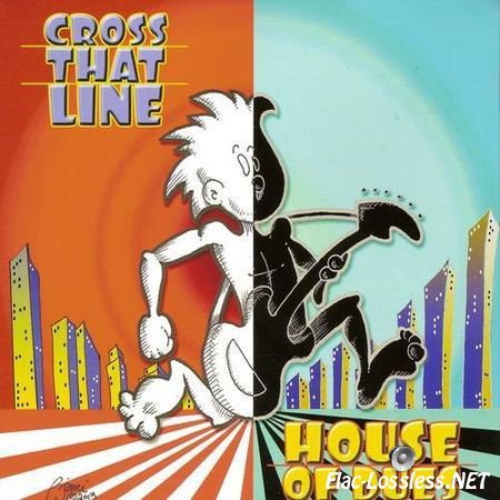 House of Dues - Cross That Line (2013) FLAC (image + .cue)