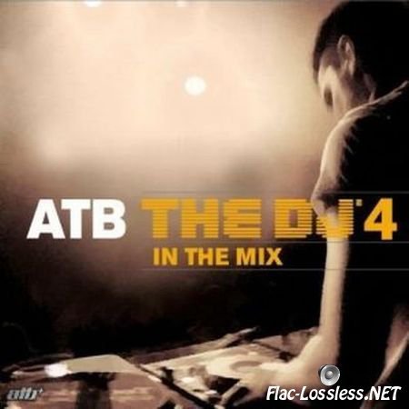ATB & VA - The DJ 4 In the mix (2007) FLAC (tracks + .cue)