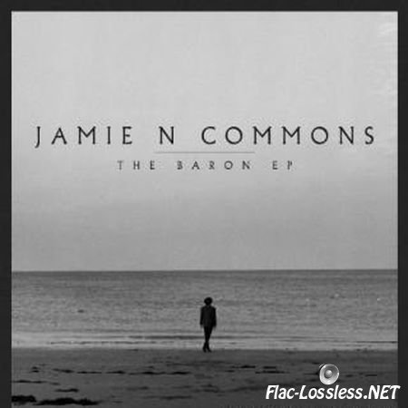 Jamie N Commons - The Baron EP (2011) FLAC (tracks)