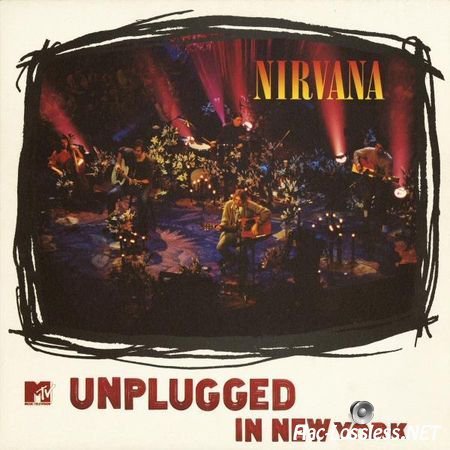 Nirvana - MTV Unplugged In New York (1994) FLAC (tracks + .cue)
