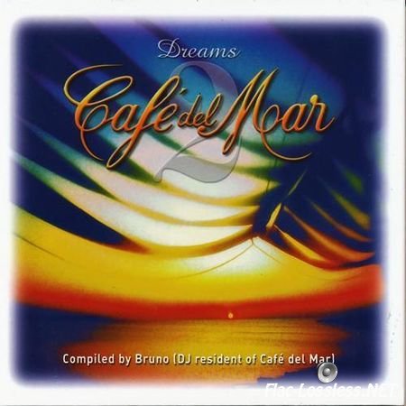 VA - Cafe Del Mar - Dreams 2 (2001) FLAC (tracks + .cue)