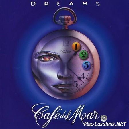 VA - Cafe del Mar - Dreams (2000) FLAC (tracks + .cue)