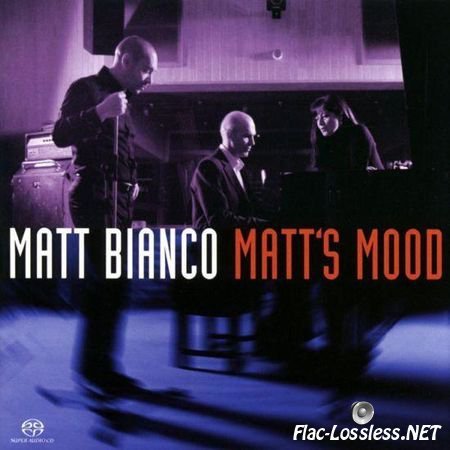 Matt Bianco - MattвЂ™s Mood (2004) FLAC (tracks)