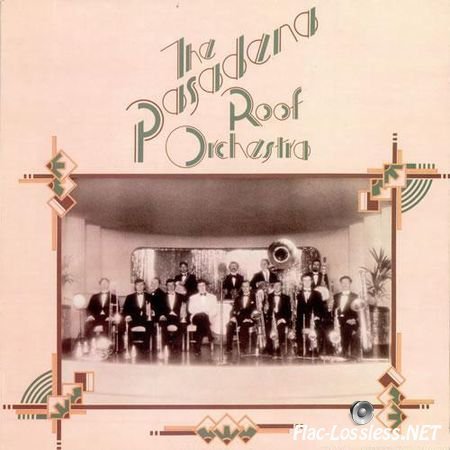 The Pasadena Roof Orchestra - Pasadena Roof Orchestra (1974/2005) FLAC (image + .cue)