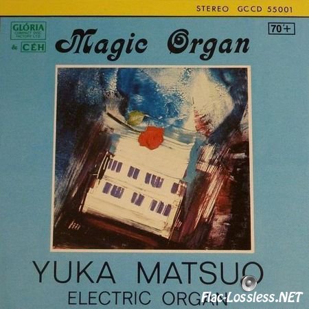 Yuka Matsuo - Magic Organ (1989) FLAC (tracks + .cue)